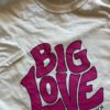 Big Love T-Shirt